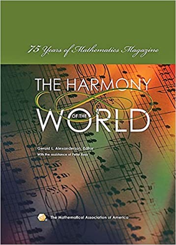 Harmony of the World: 75 Years of Mathematics Magazine