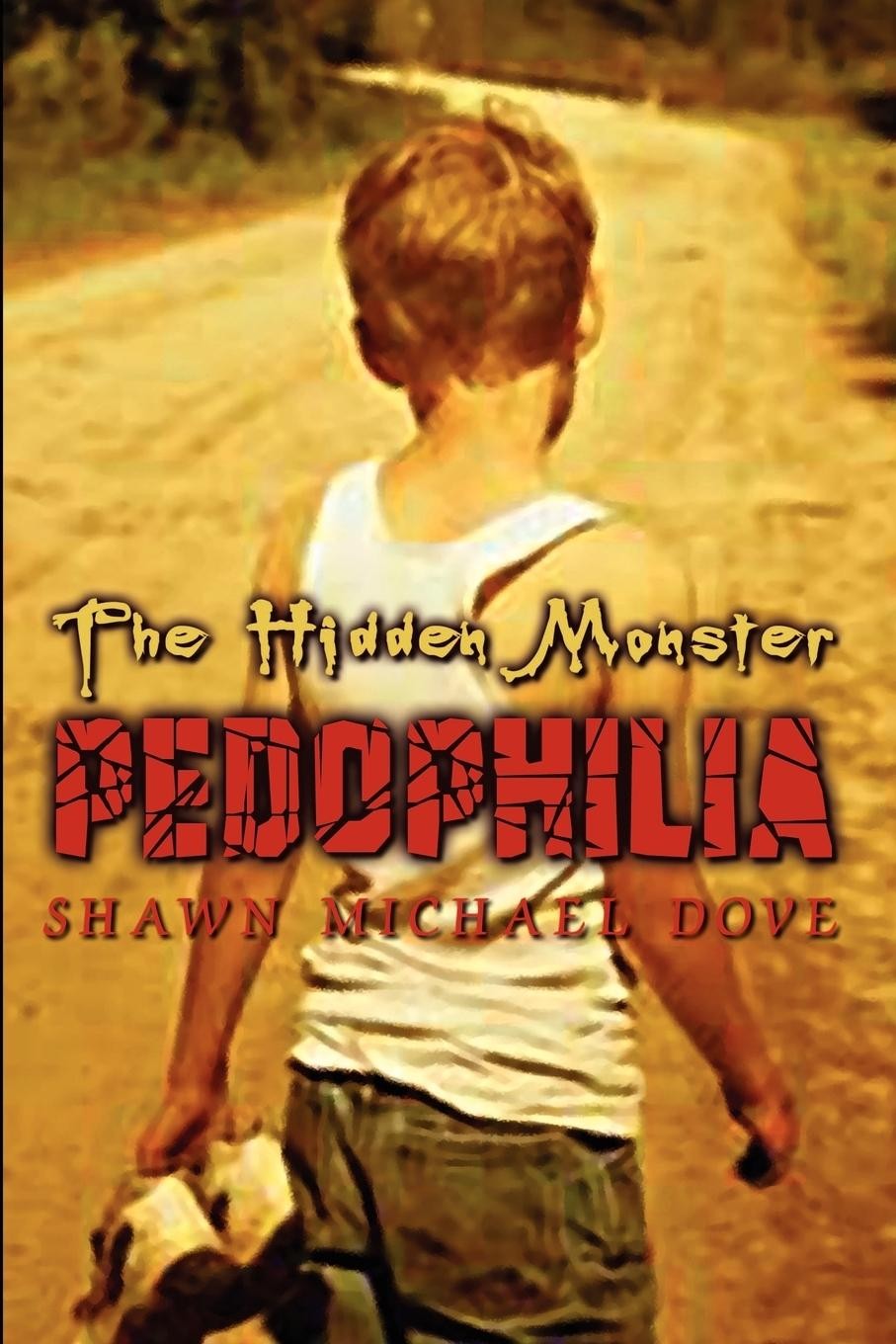 The Hidden Monster: Pedophilia