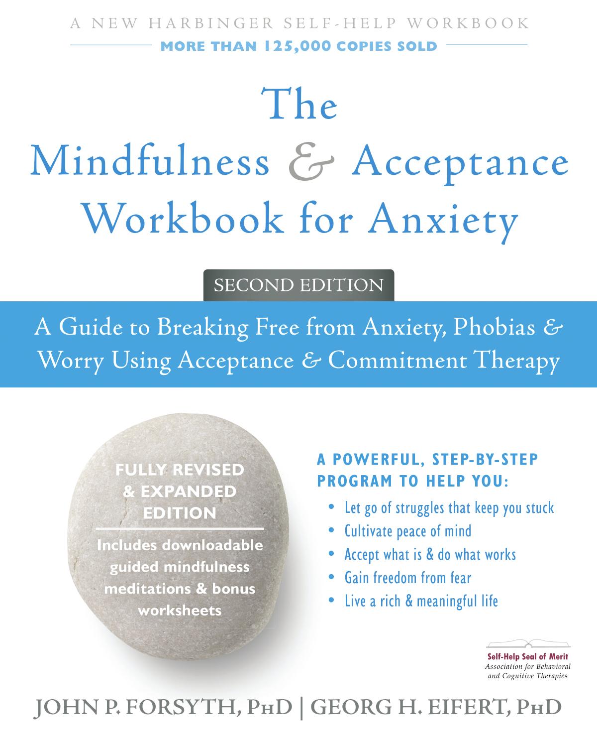 The Mindfulness and Acceptance Workbook for Anxiety