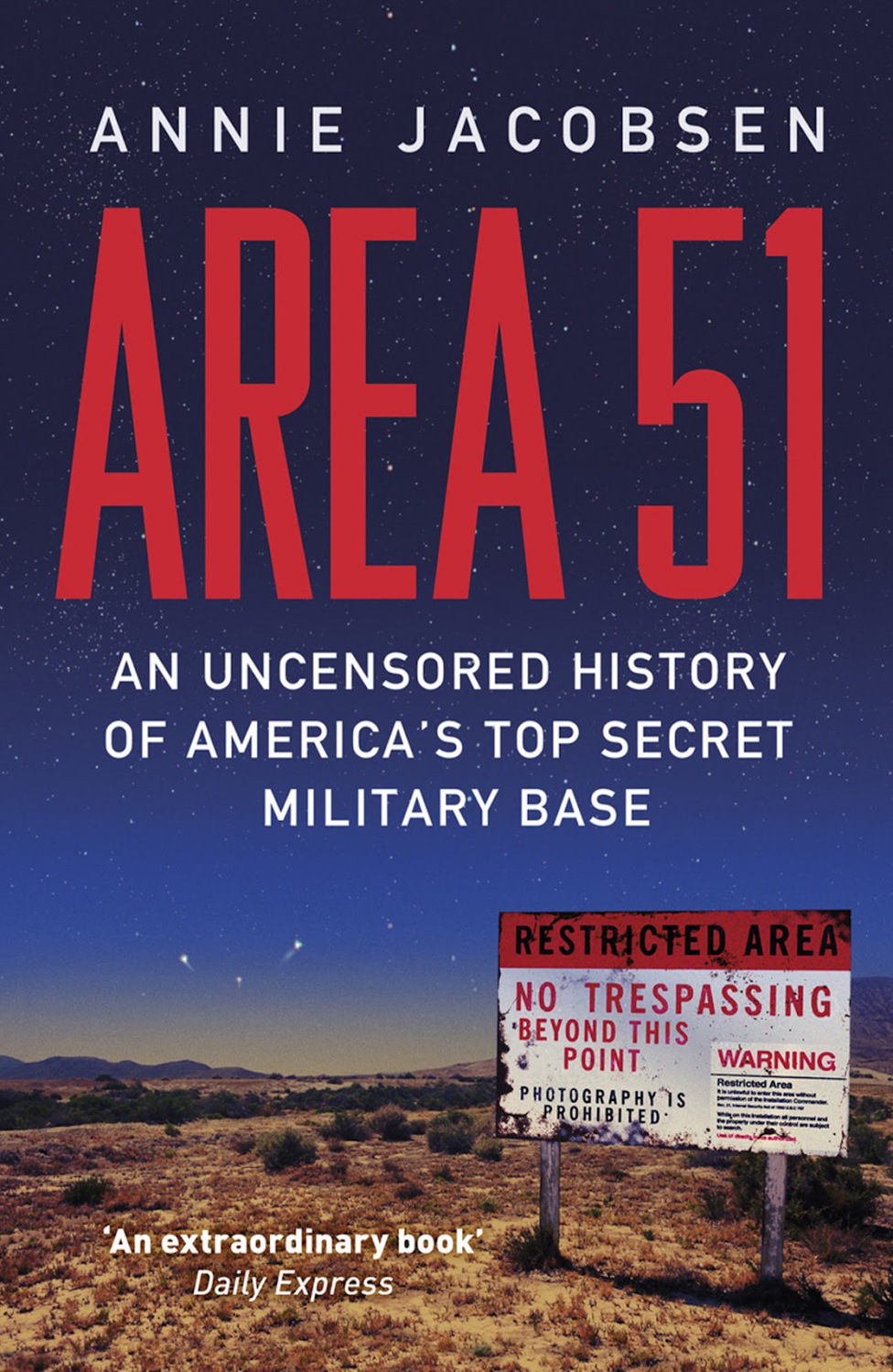 Area 51: An Uncensored History of America's Top Secret Military Base