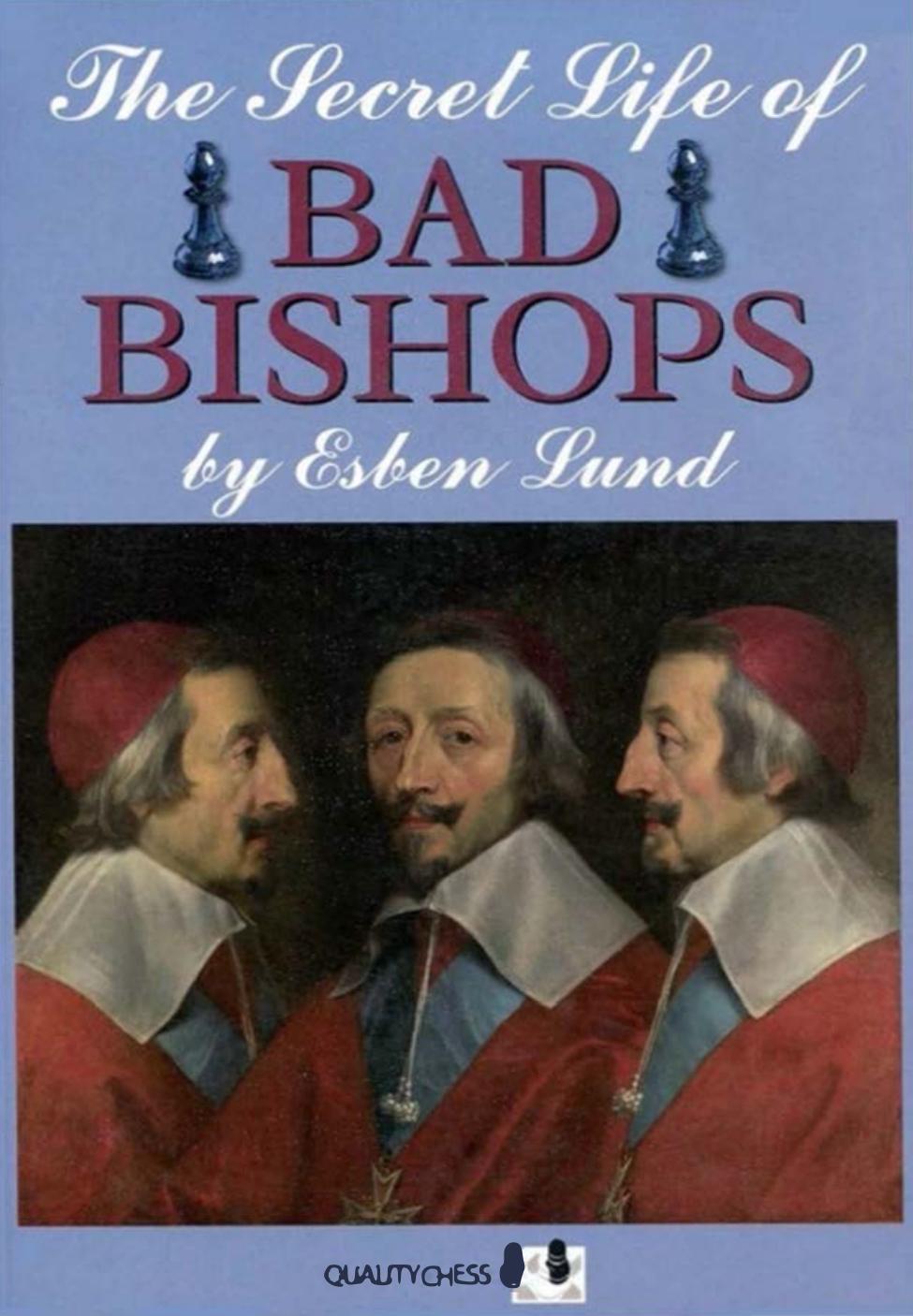 The Secret Life of Bad Bishops