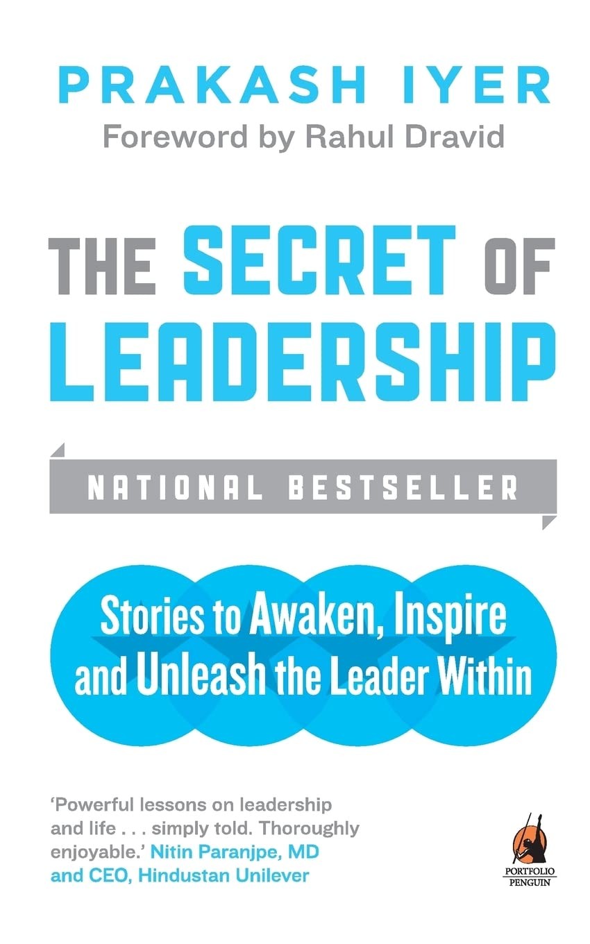 The Secret of Leadership: Stories to Awaken, Inspire and Unleash the Leader Within