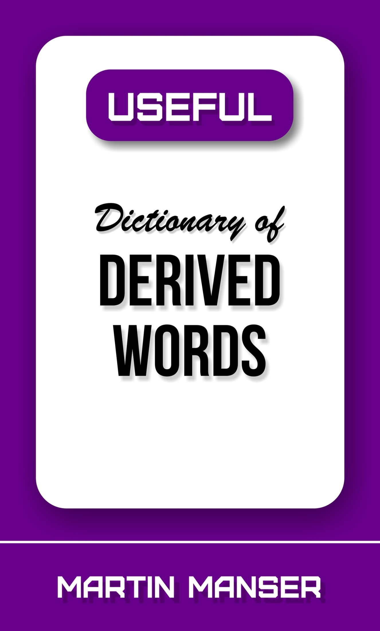 Useful Dictionary of Derived Words