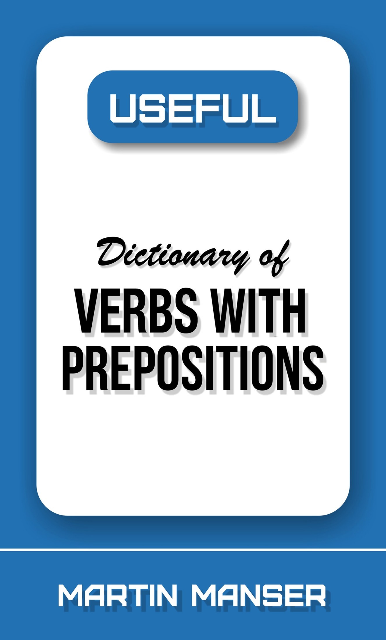 Useful Dictionary of Verbs With Prepositions