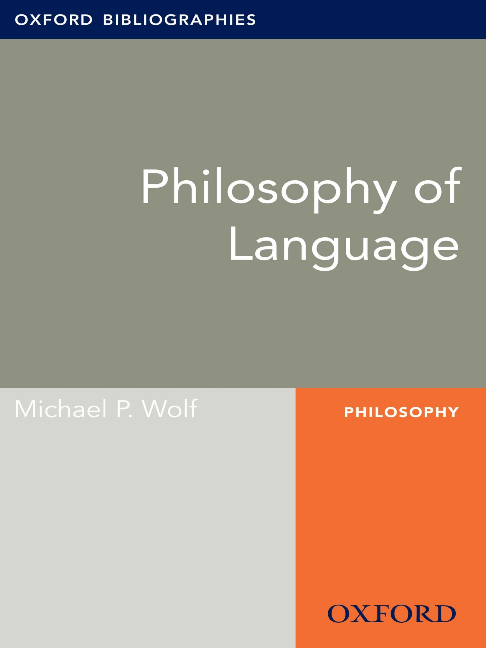 Philosophy of Language: Oxford Bibliographies Online Research Guide