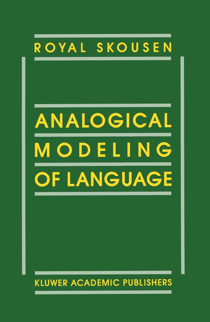 Analogical Modeling of Language