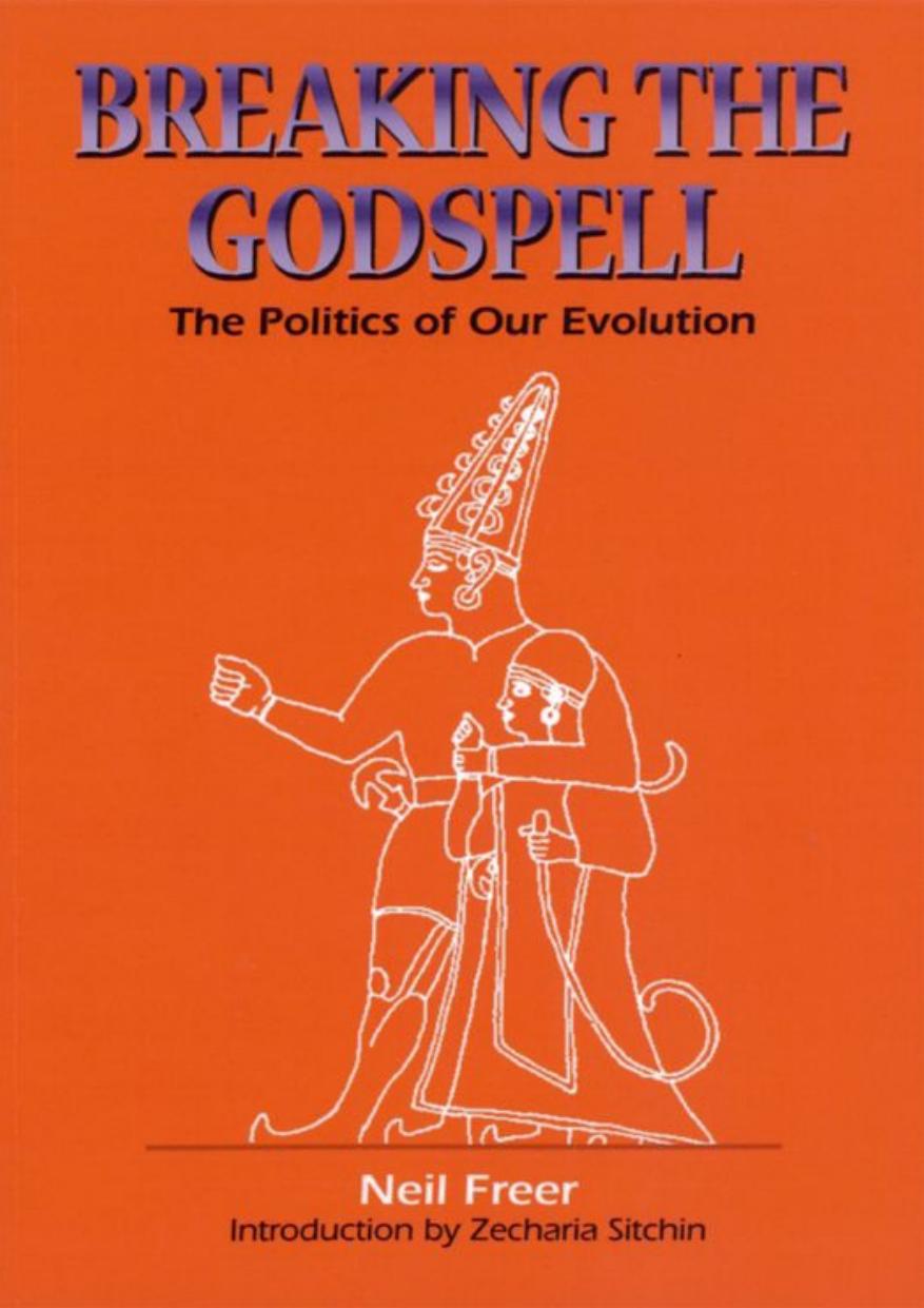 Breaking the Godspell: The Politics of Our Evolution