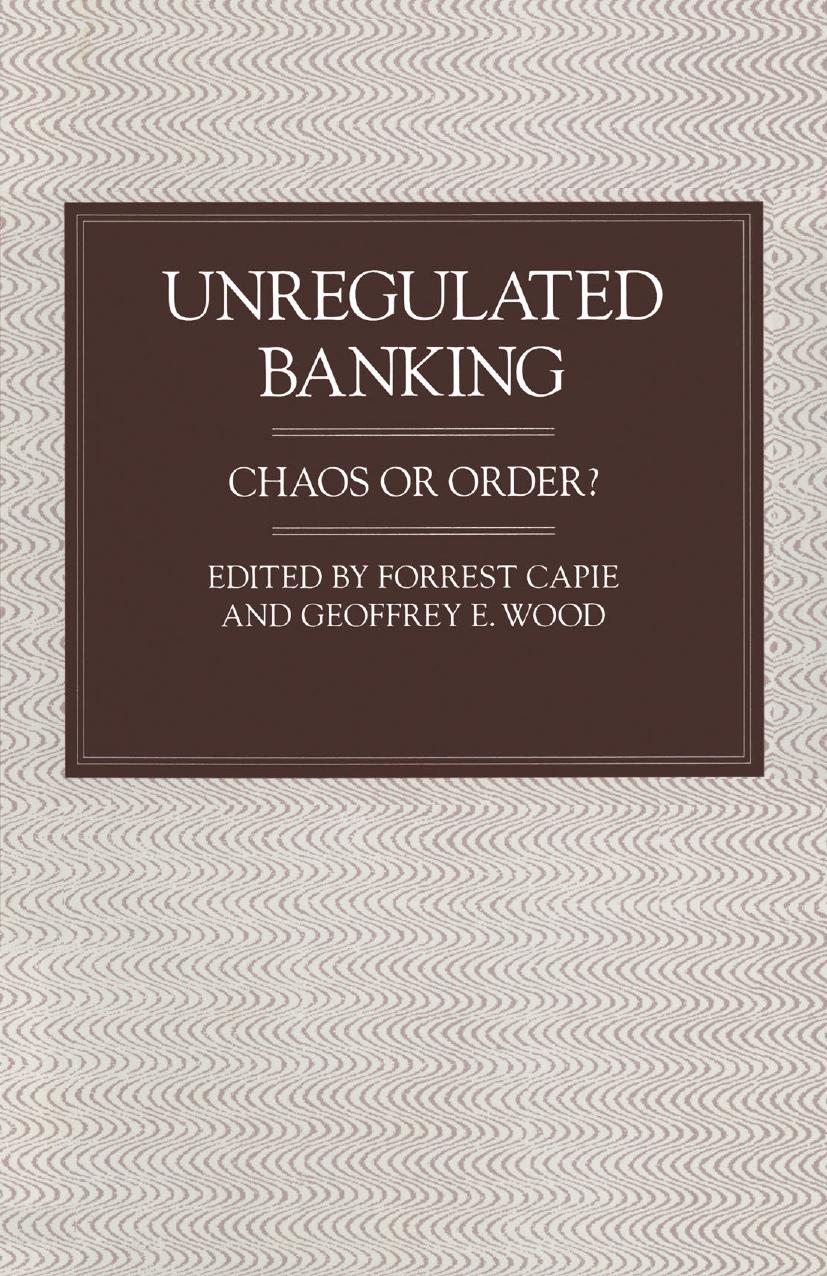 Unregulated Banking Chaos or Order