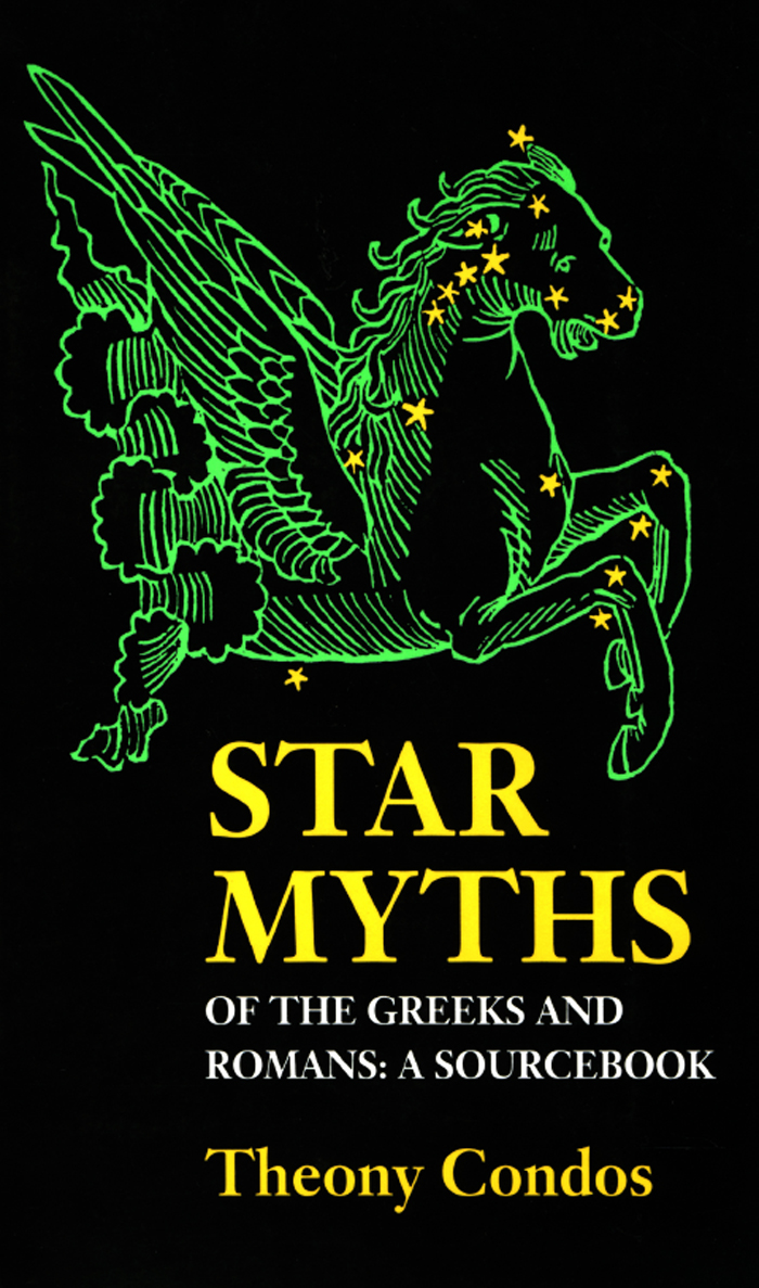 Star Myths of the Greeks and Romans
