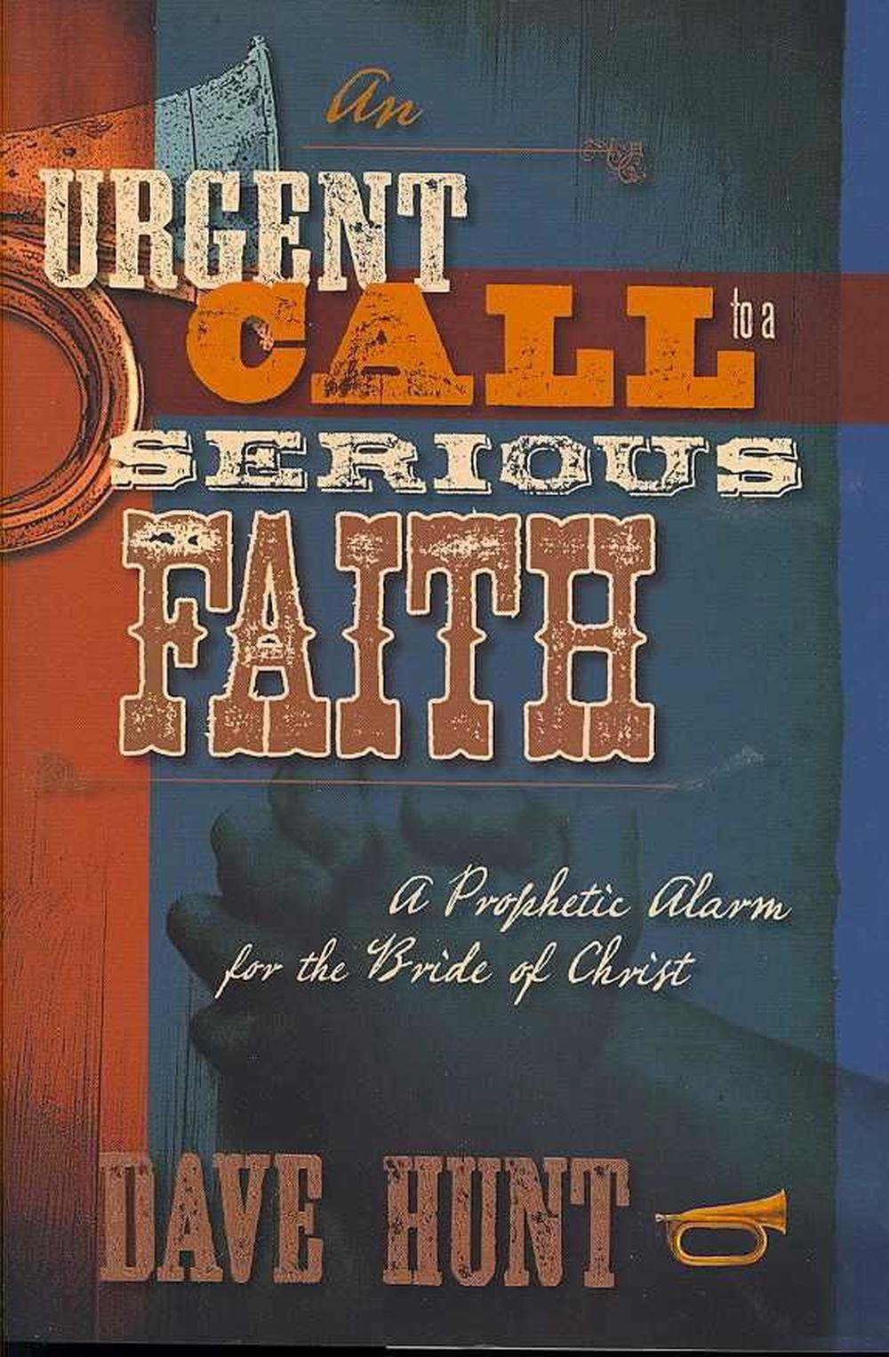 An Urgent Call to a Serious Faith: A Prophetic Alarm for the Bride of Christ