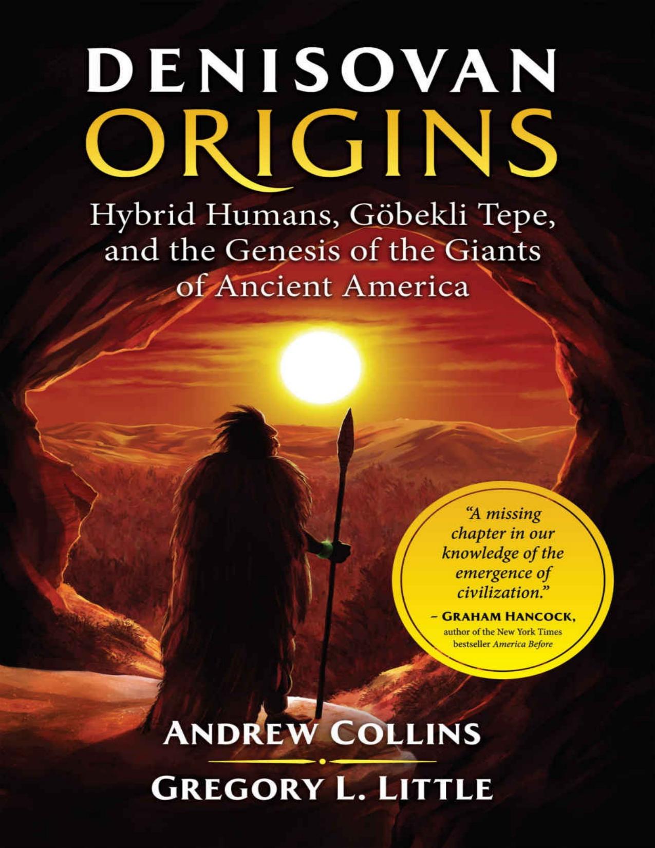 Andrew Collins 3 book compendium Gobekli Tepe Denisovian origins Cygnus mystery