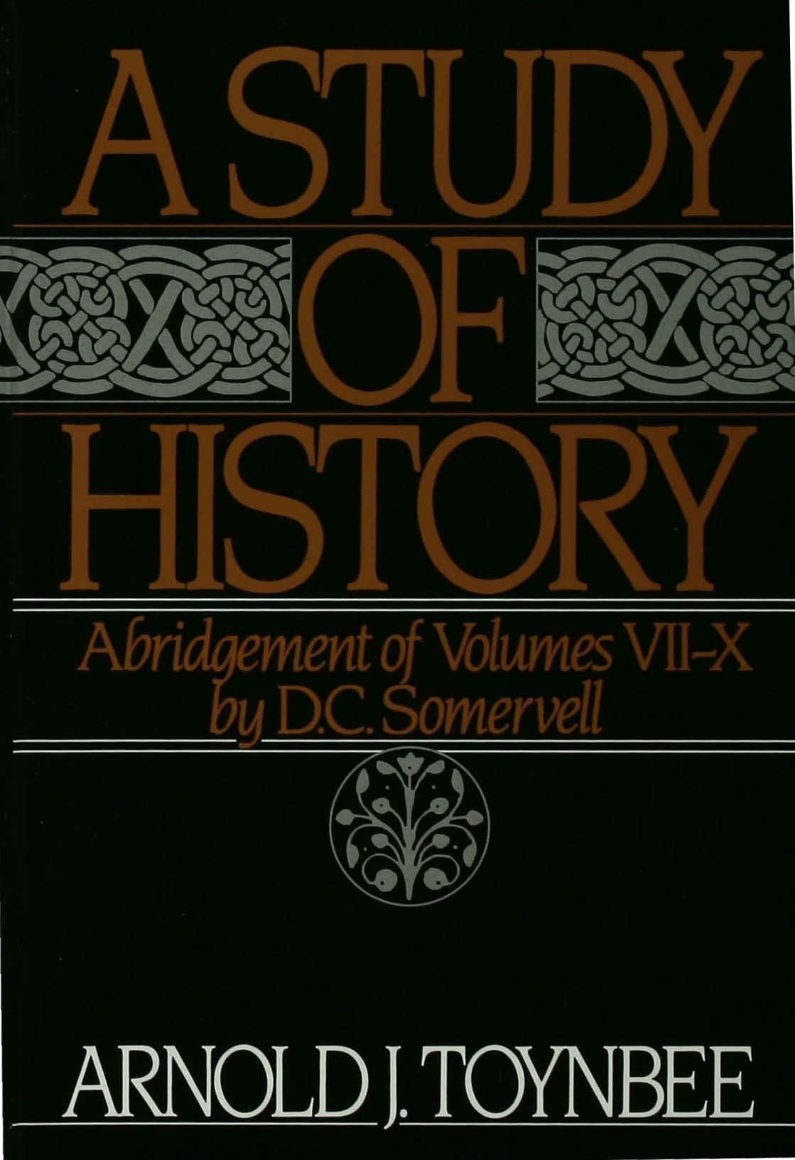 A Study of History - Volume 4 - Breakdowns of Civilizations (Arnold Joseph Toynbee, Edward DeLos Myers)—