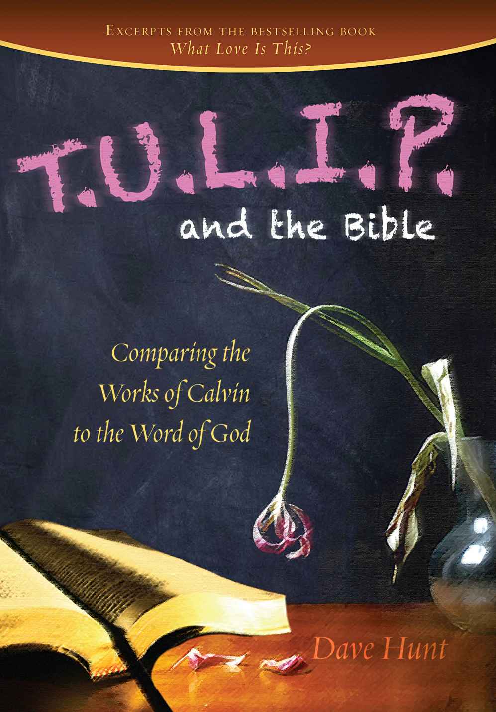 T.U.L.I.P. And the Bible