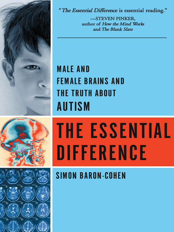 The Essential Difference: The Truth About the Male and Female Brain