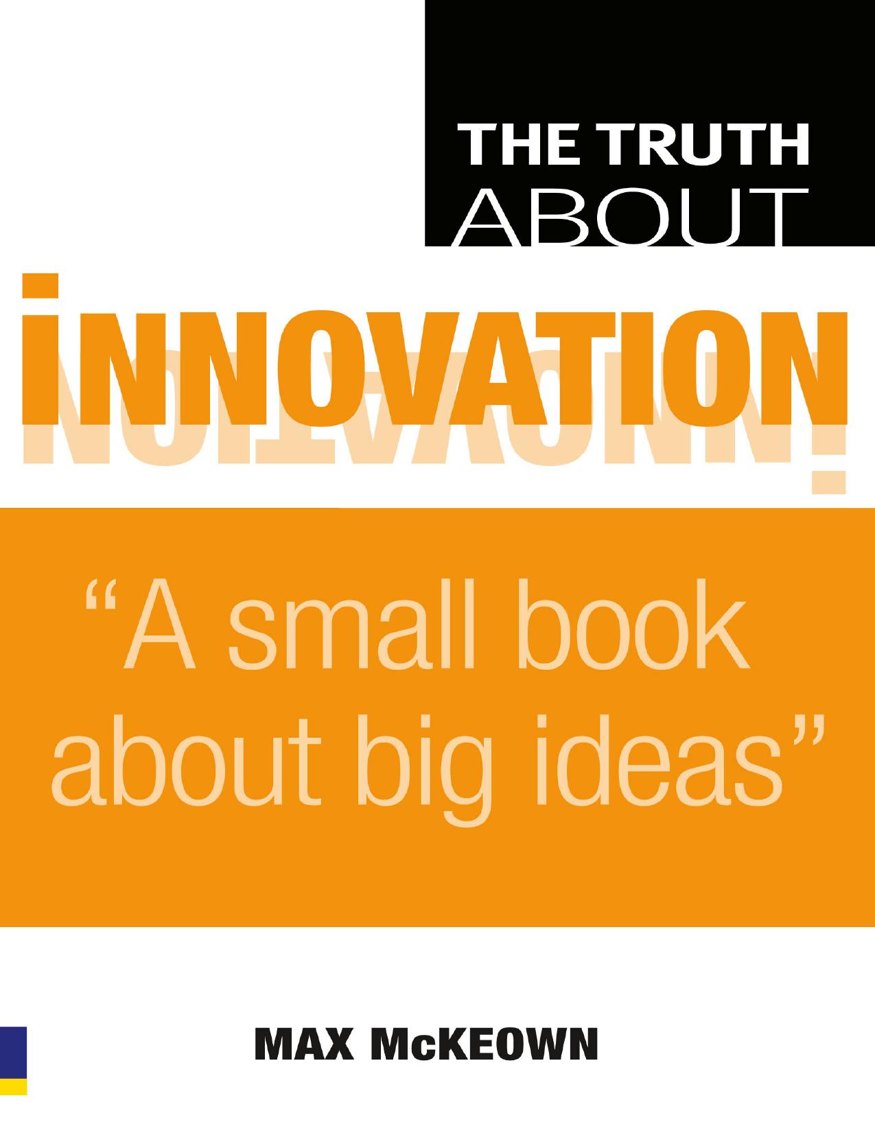 The Truth About Innovation