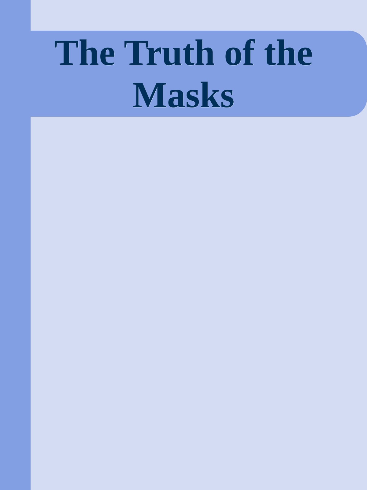 The Truth of the Masks