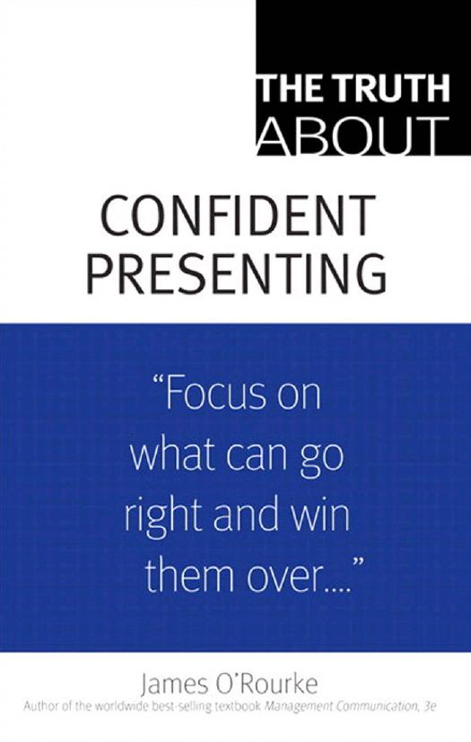 The Truth About Confident Presenting