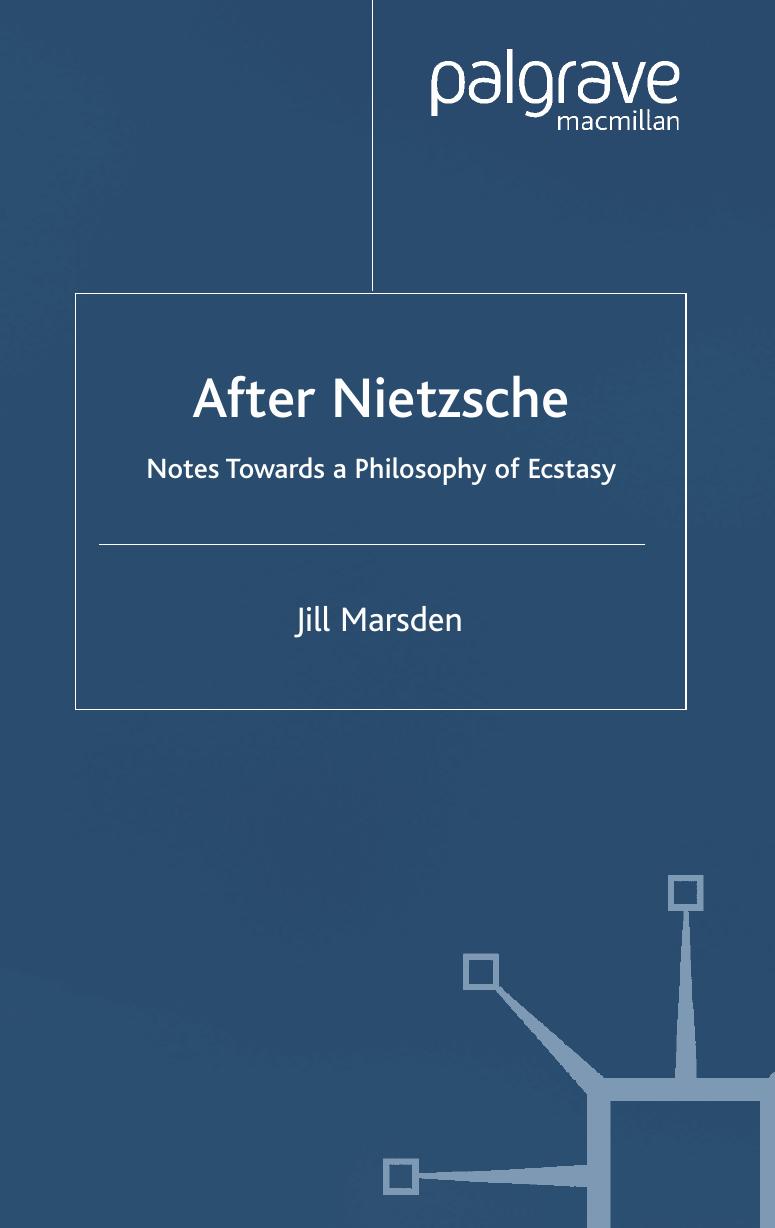 After Nietzsche: Notes Towards a Philosophy of Ecstasy
