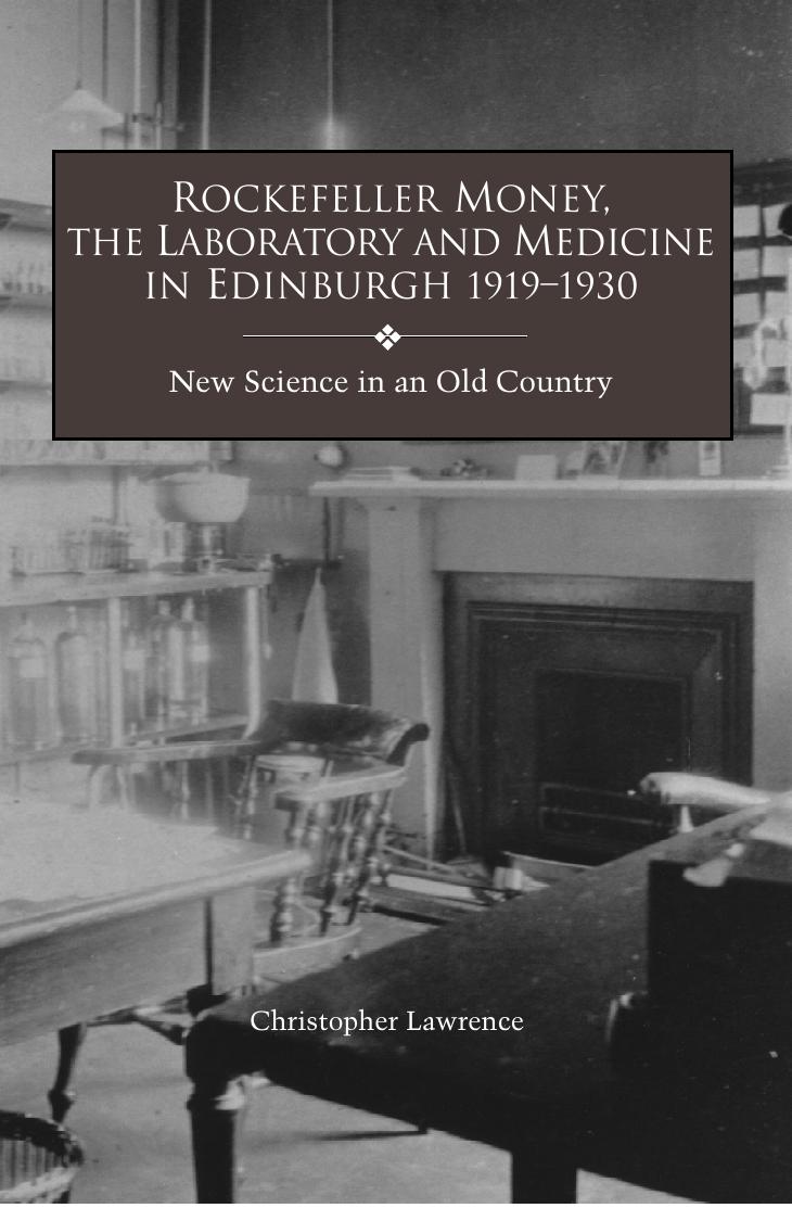 Rockefeller Money, the Laboratory, and Medicine in Edinburgh, 1919-1930: New Science in an Old Country