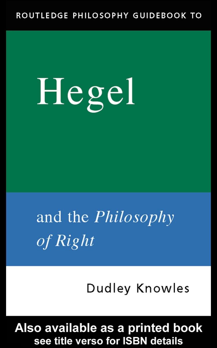 Routledge Philosophy Guidebook to Hegel and the Philosophy of Right