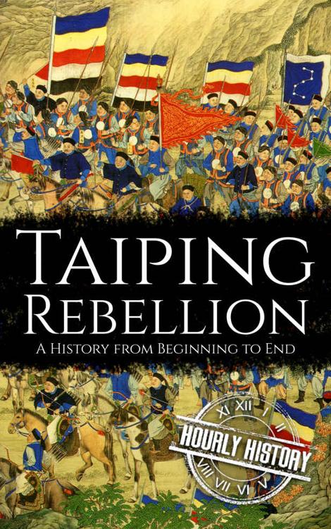 Taiping Rebellion: A History from Beginning to End