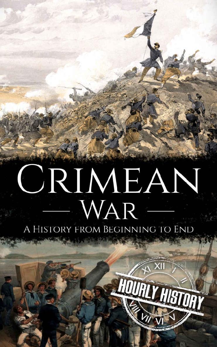 Crimean War: A History from Beginning to End