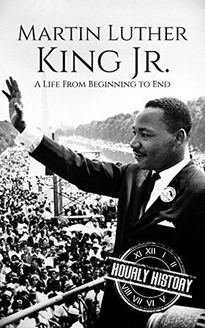 Martin Luther King Jr.: A Life From Beginning to End