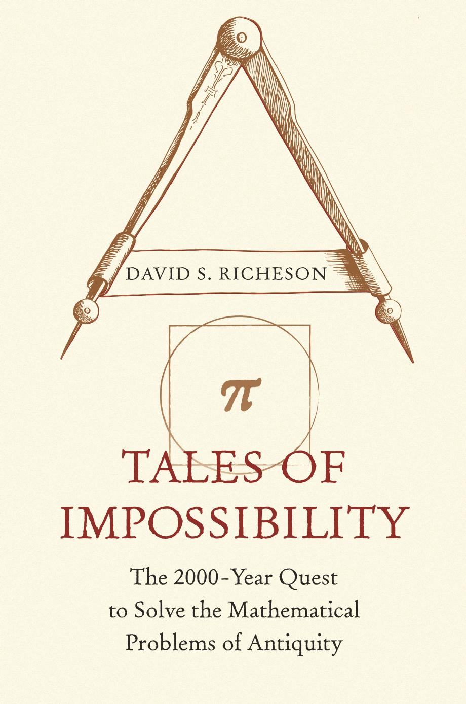 Tales of Impossibility: The 2000-Year Quest to Solve the Mathematical Problems of Antiquity