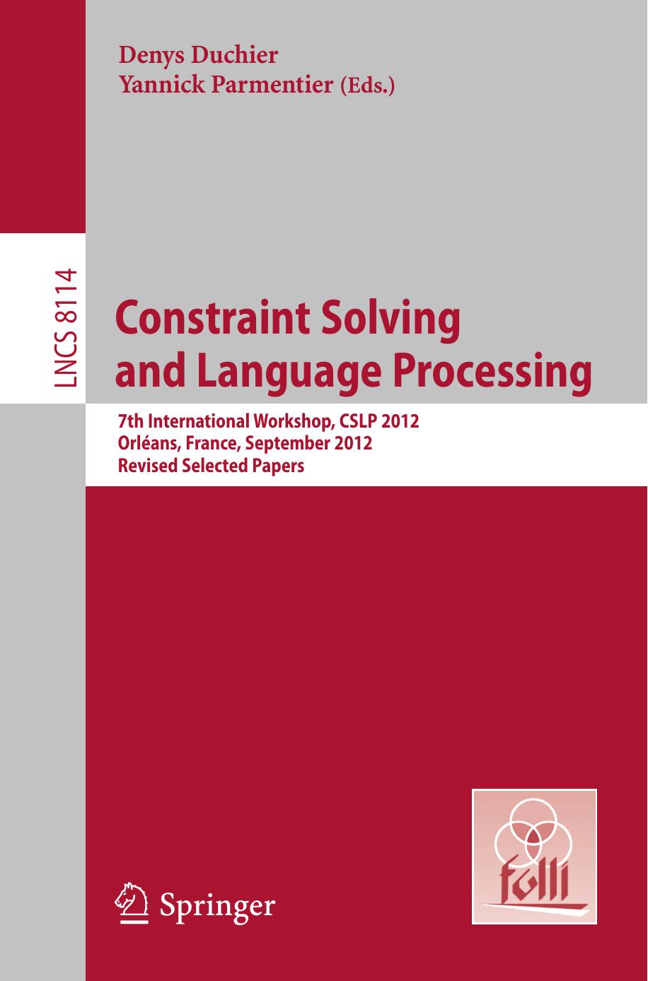 LNCS 8114 - Constraint Solving and Language Processing