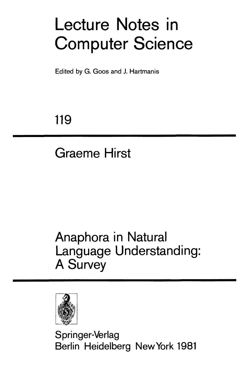 Anaphora in Natural Language Understanding: A Survey