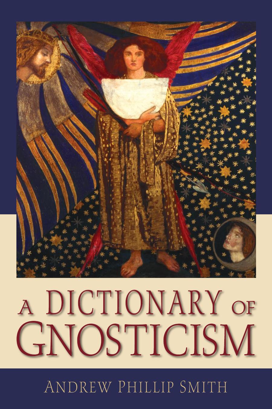 A Dictionary of Gnosticism