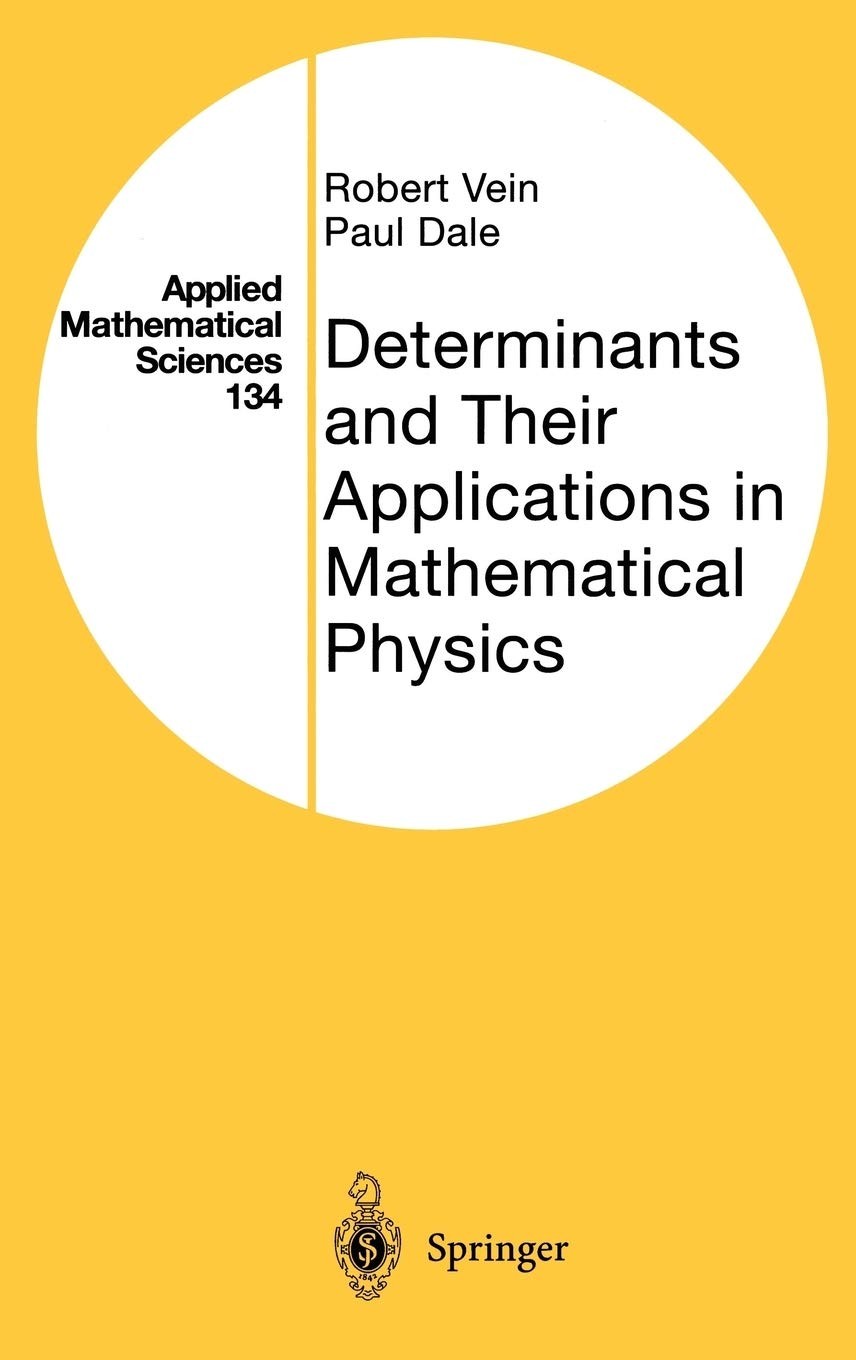 Determinants and Their Applications in Mathematical Physics