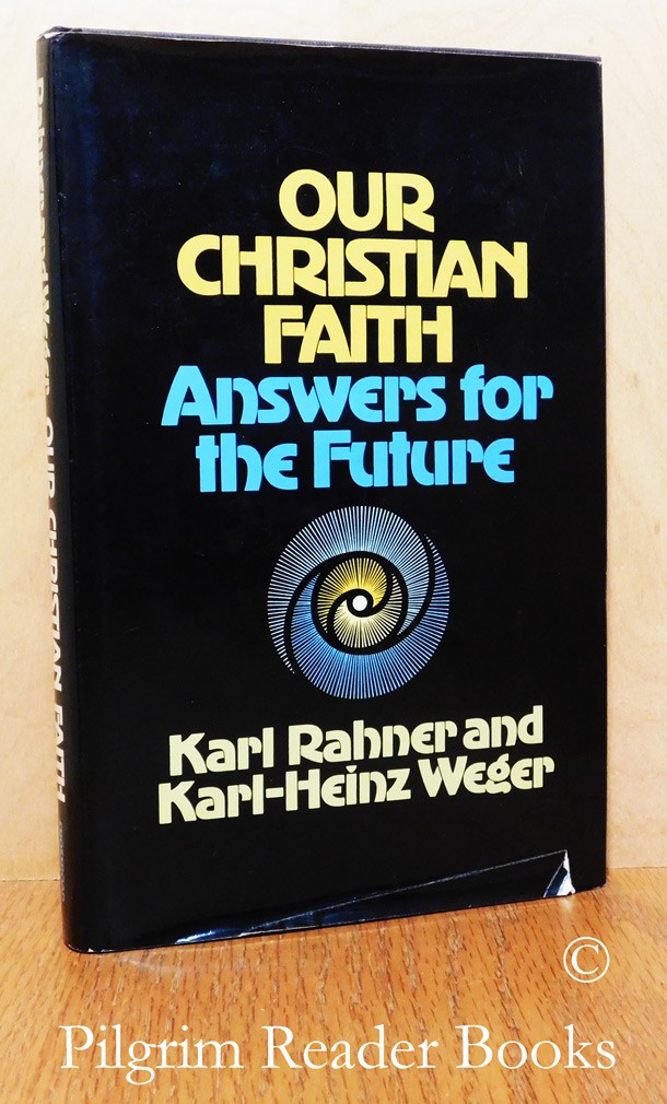 Our Christian Faith: Answers for the Future