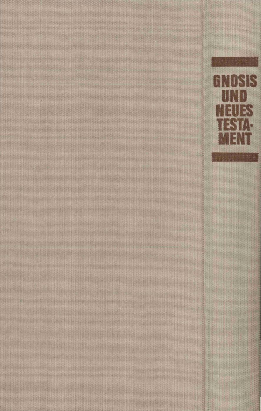 Gnosis und Neues Testament. Studien aus Religionswissenschaft und Theologie