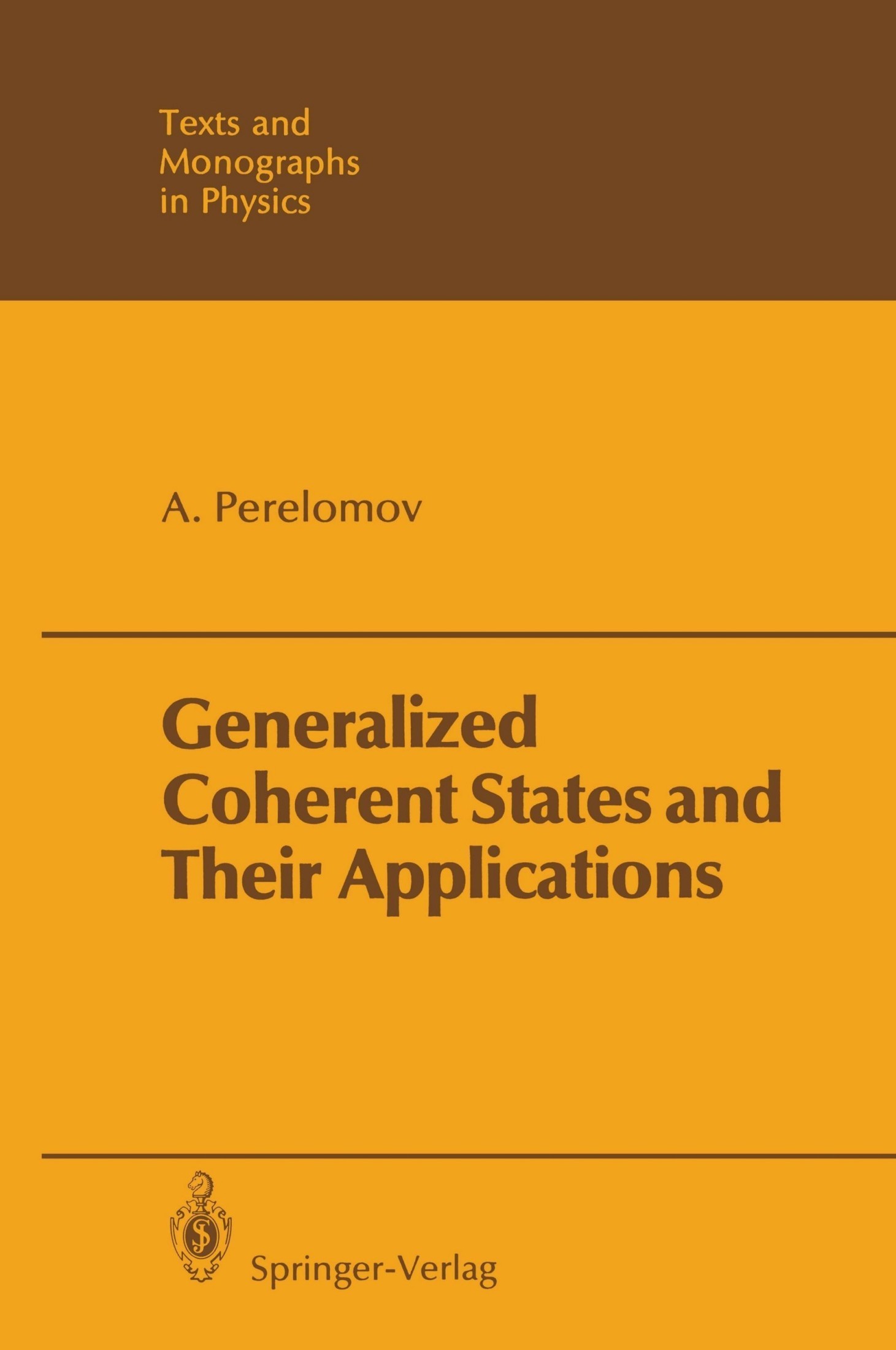 Generalized Coherent States and Their Applications