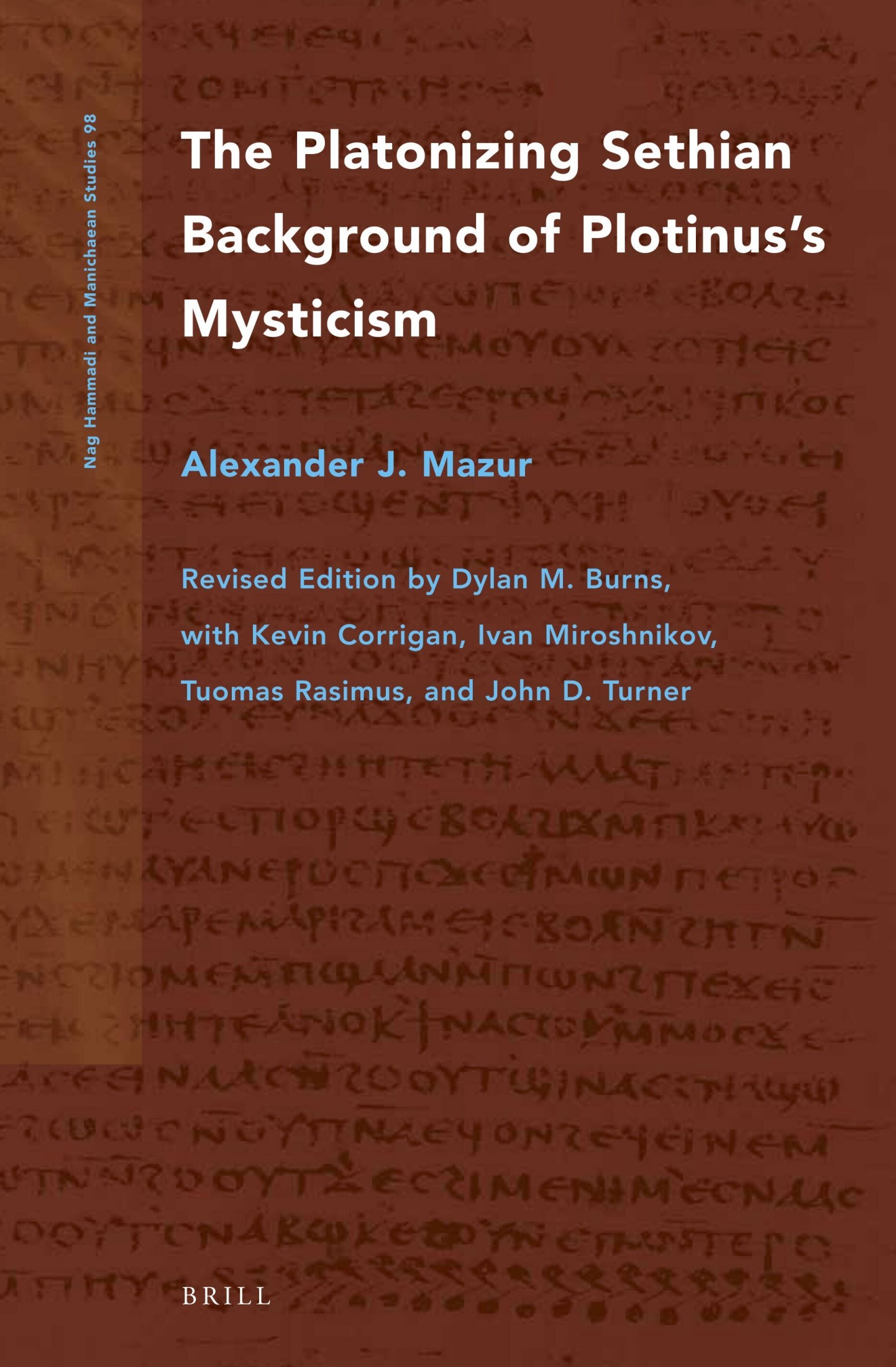 The Platonizing Sethian Background of Plotinus's Mysticism