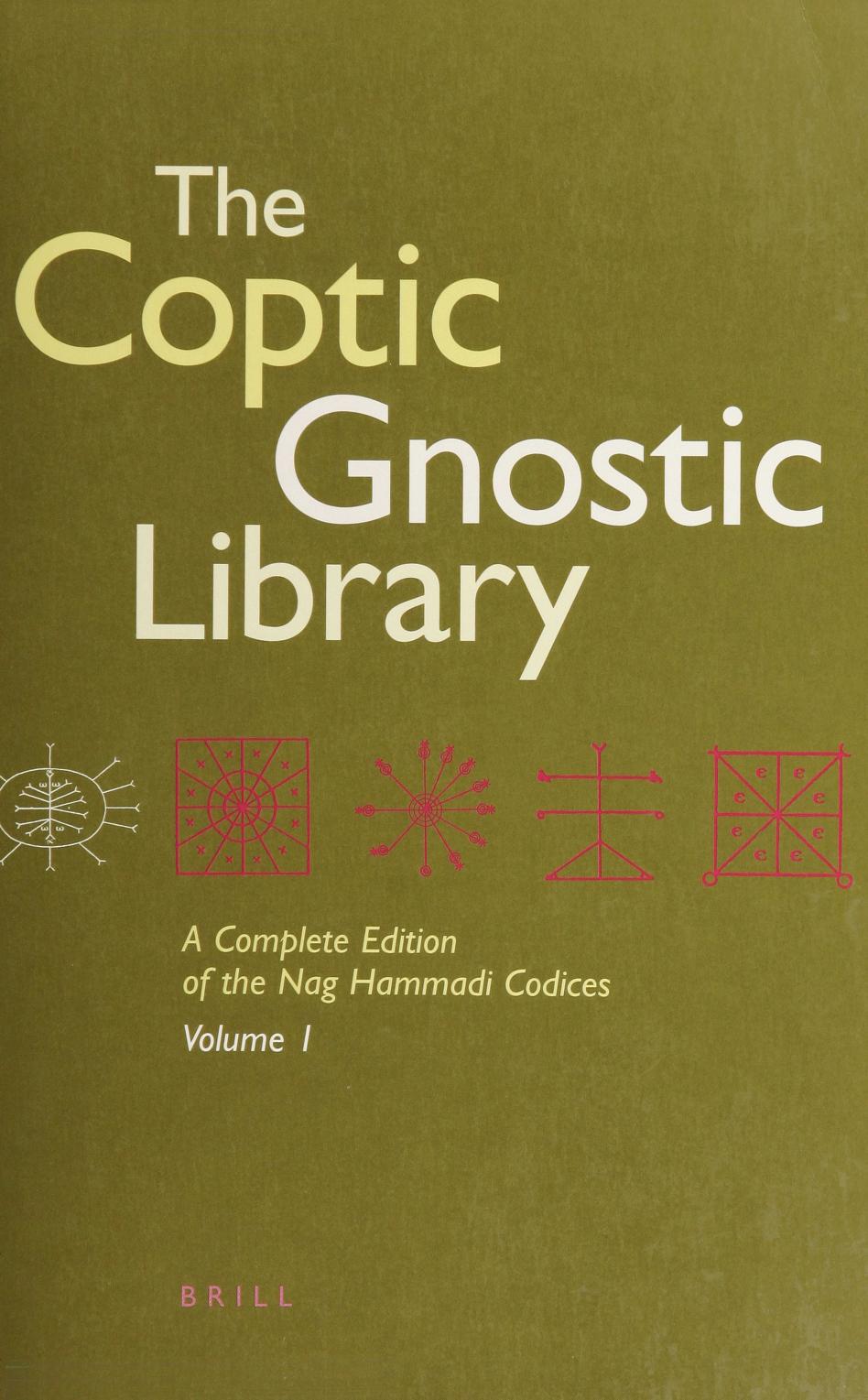 The Coptic Gnostic Library A Complete Edition of the Nag Hammadi Codices Volume 1