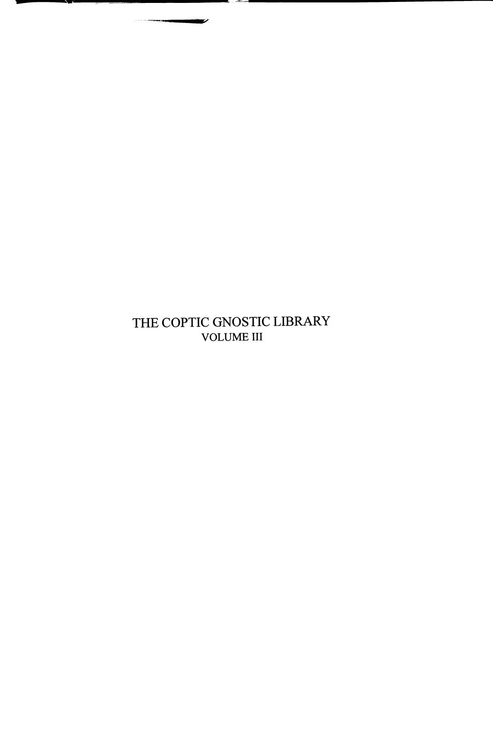 The Coptic Gnostic Library A Complete Edition of the Nag Hammadi Codices Volume 3