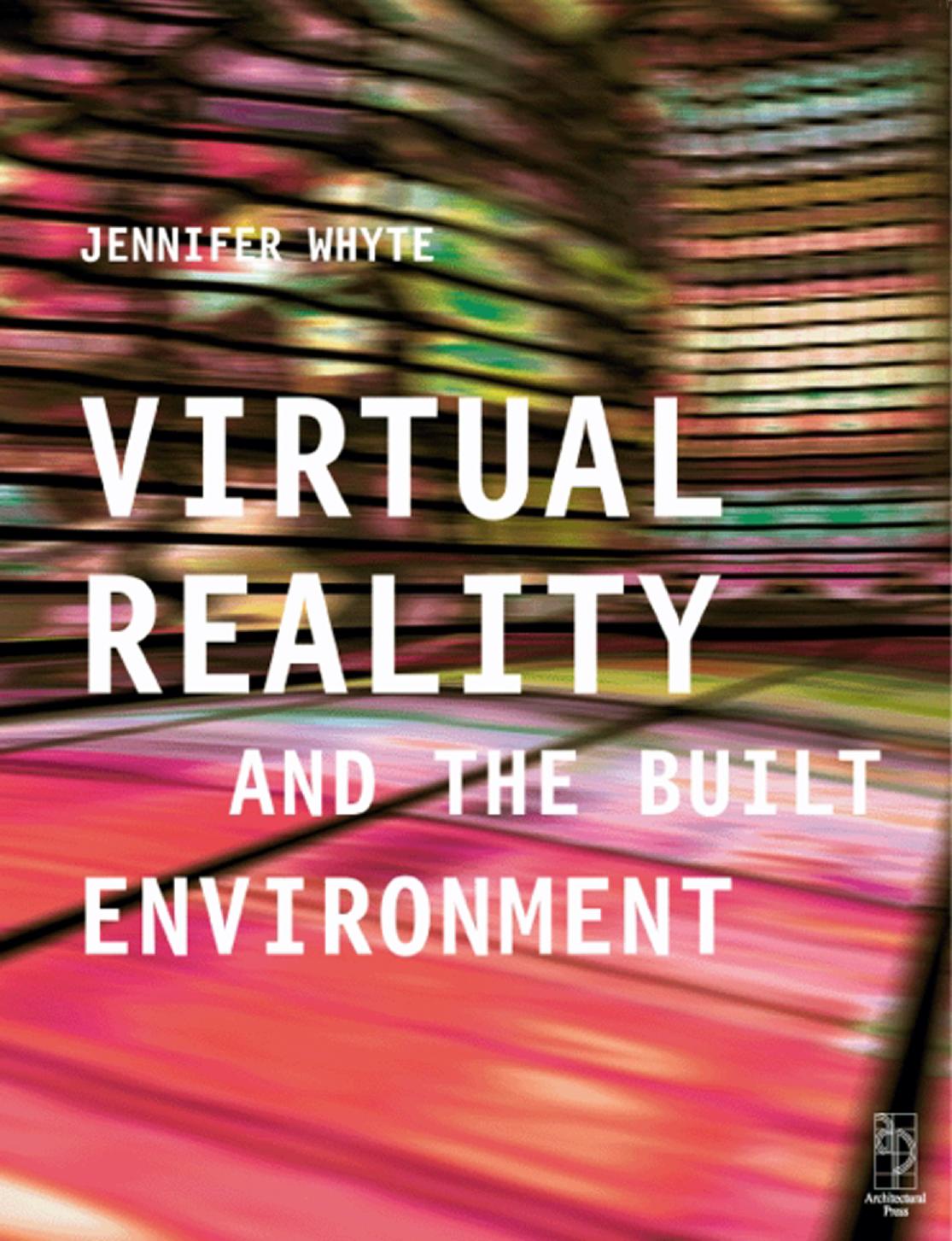 Virtual Reality and the Built Environment