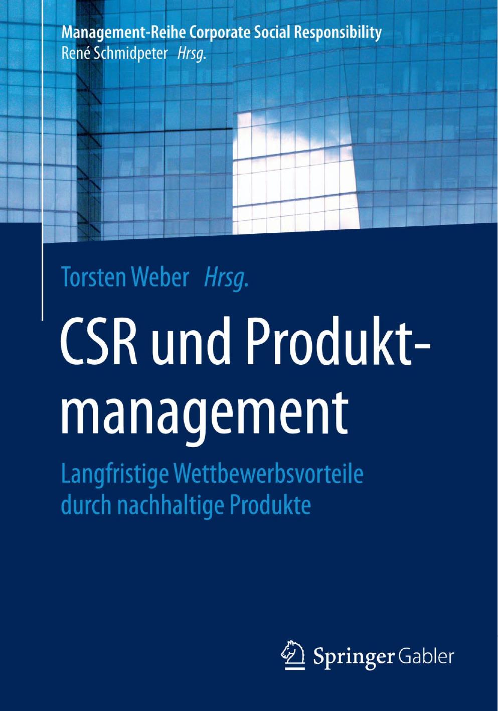 CSR und Produktmanagement: Langfristige Wettbewerbsvorteile durch nachhaltige Produkte