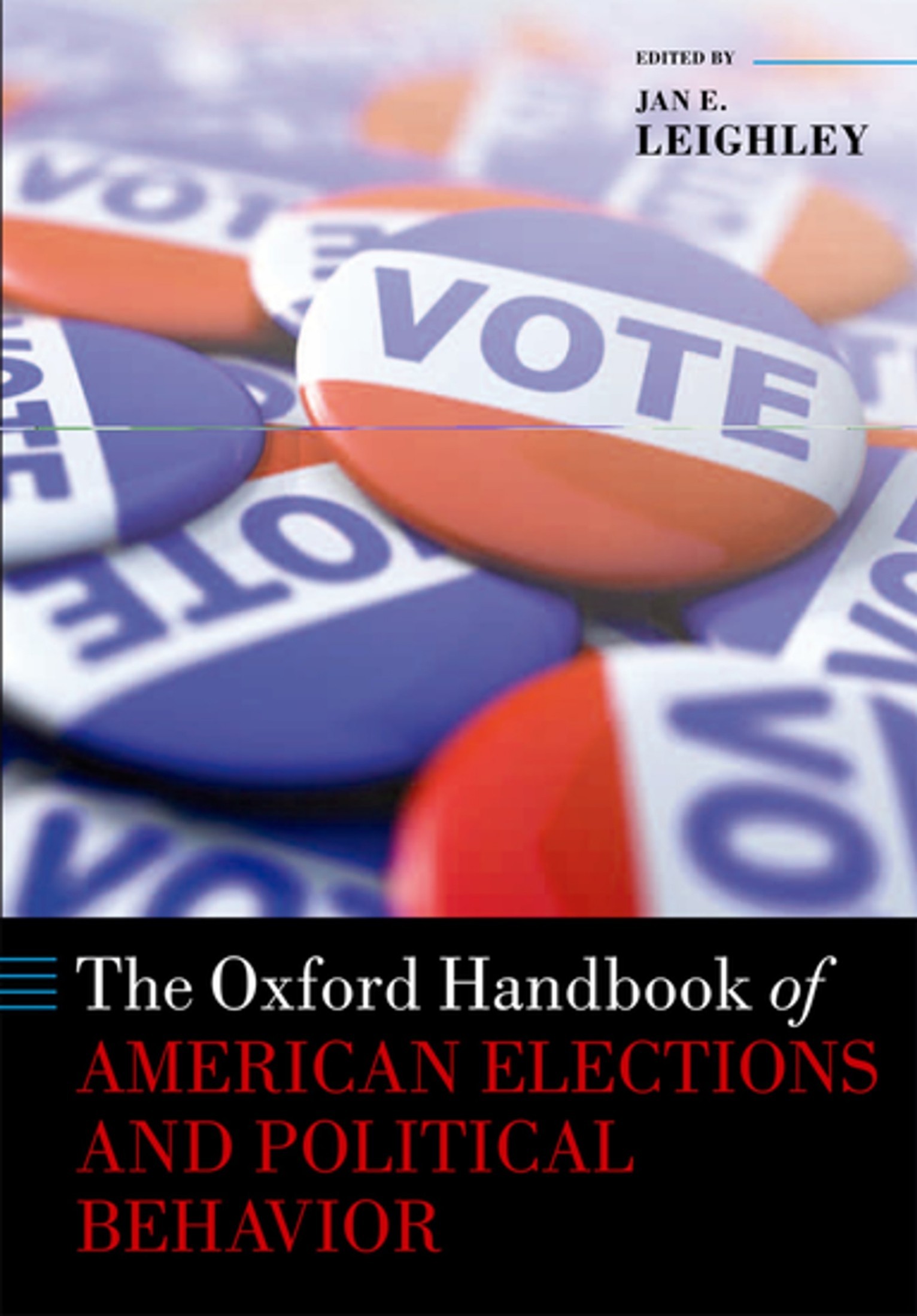 The Oxford Handbook of American Elections and Political Behavior