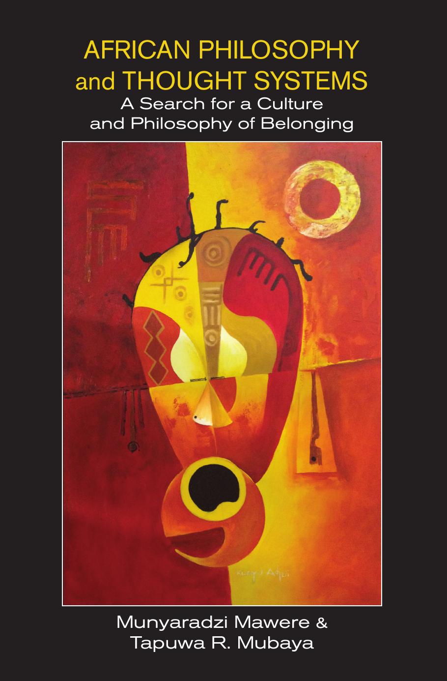 African Philosophy and Thought Systems: A Search for a Culture and Philosophy of Belonging