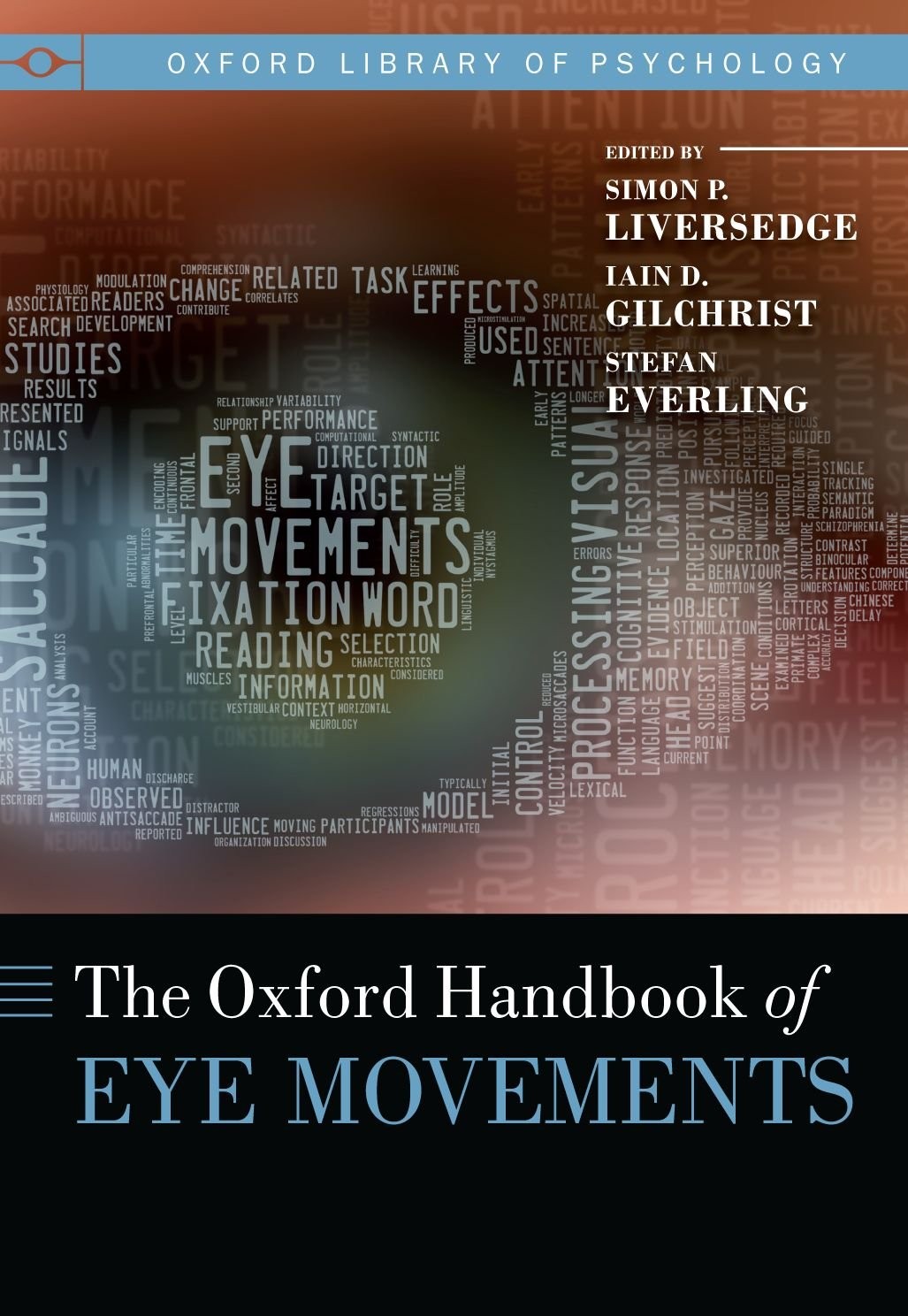 Oxford Handbook of Eye Movements