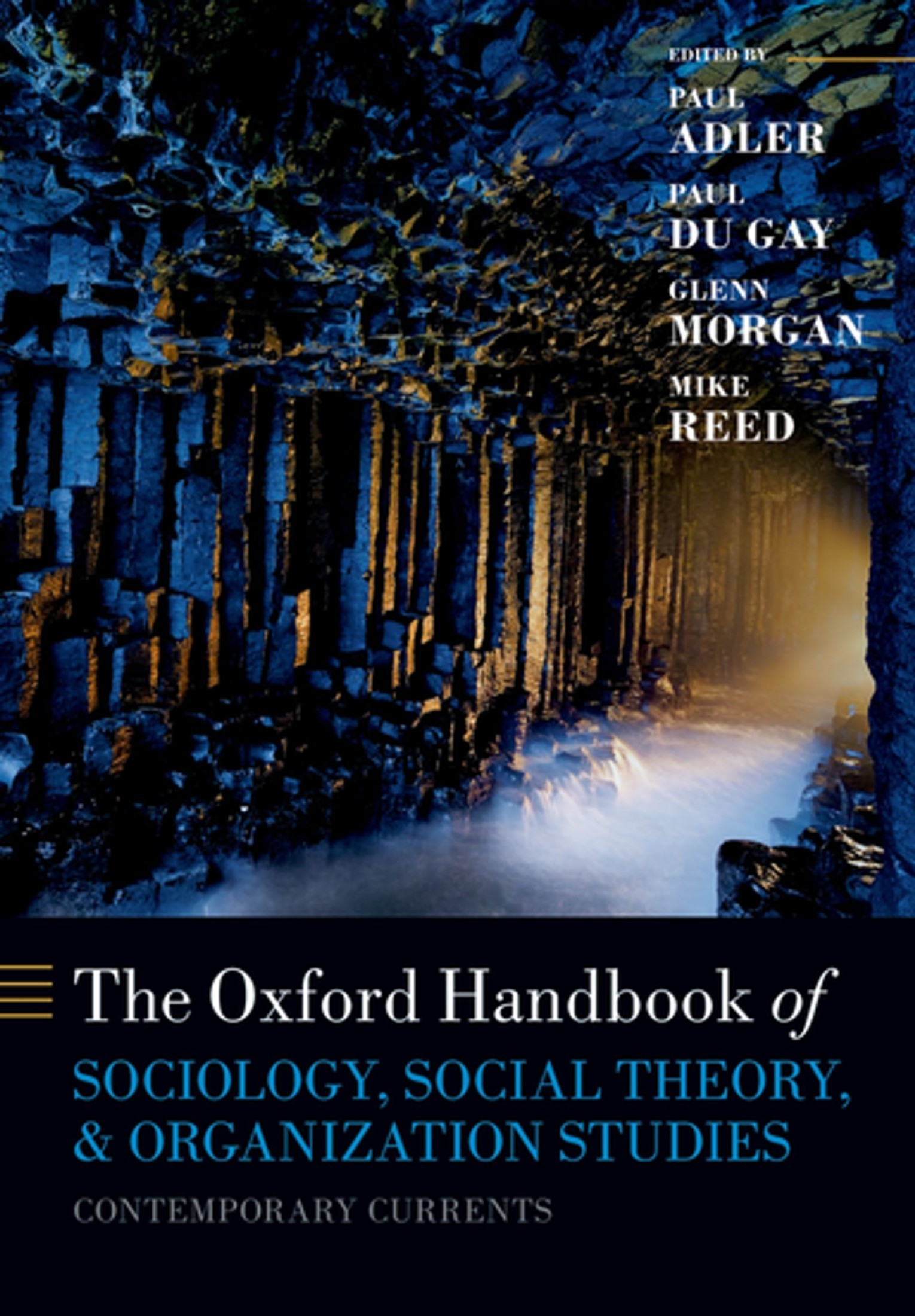 The Oxford Handbook of Sociology, Social Theory and Organization Studies