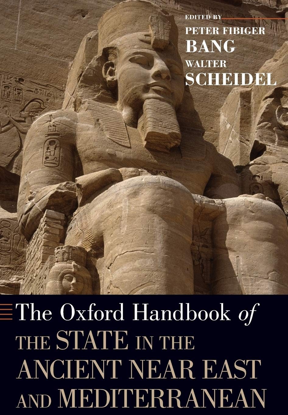 The Oxford Handbook of the State in the Ancient Near East and Mediterranean