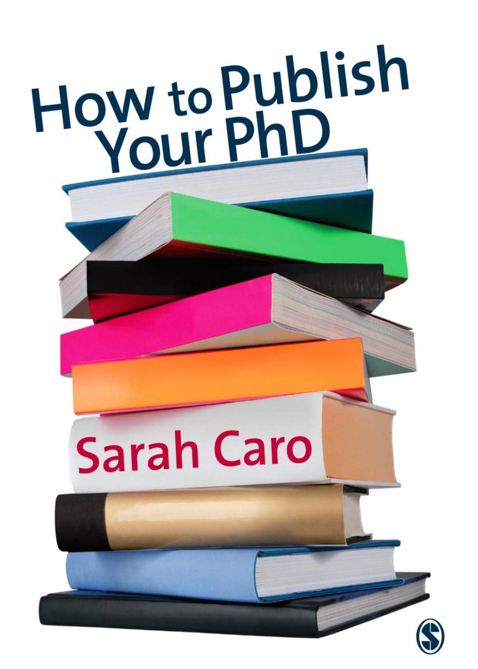 How to Publish Your PhD