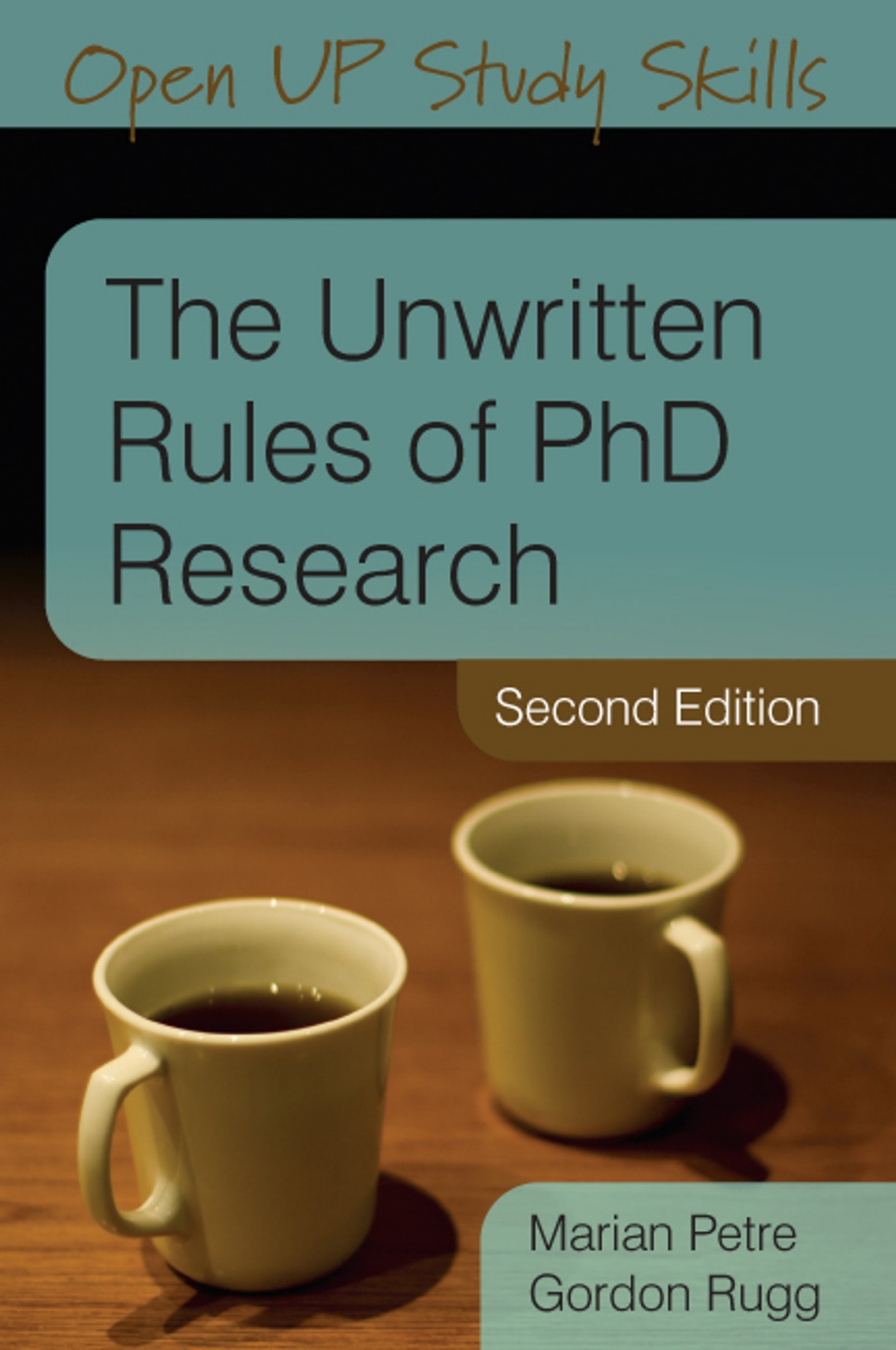 The Unwritten Rules of Phd Research - Second Edition