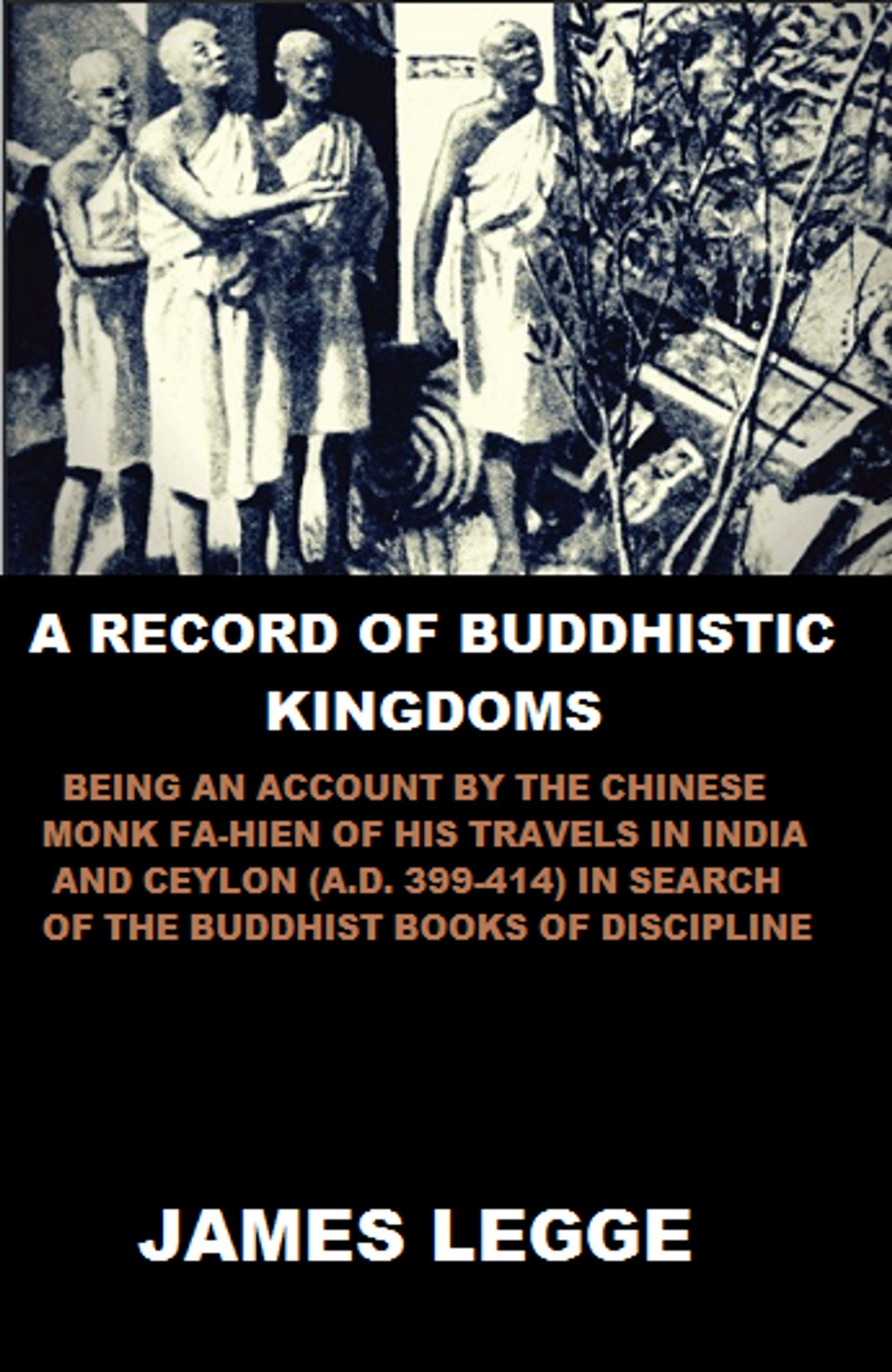 A Record of Buddhistic Kingdoms