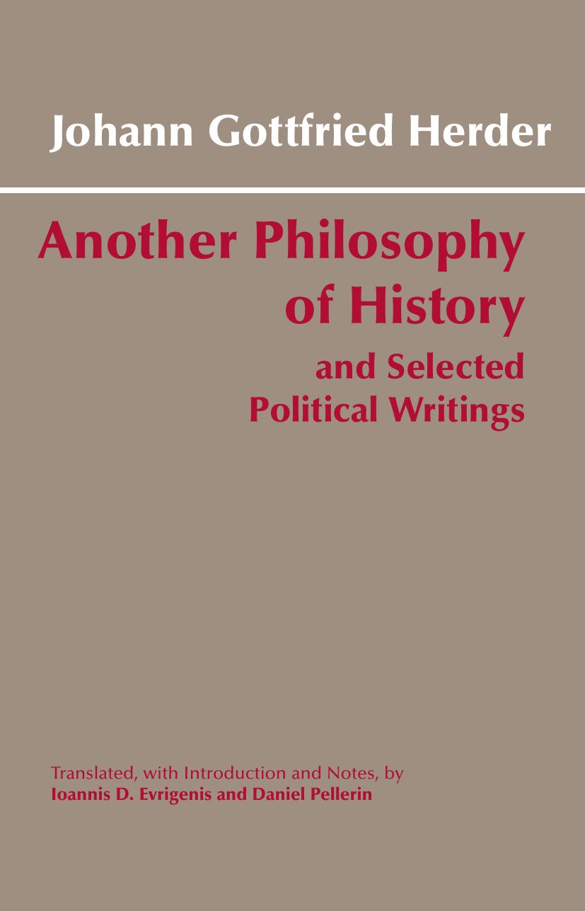 Johann Gottfried Herder: Another Philosophy of History and Selected Political Writings