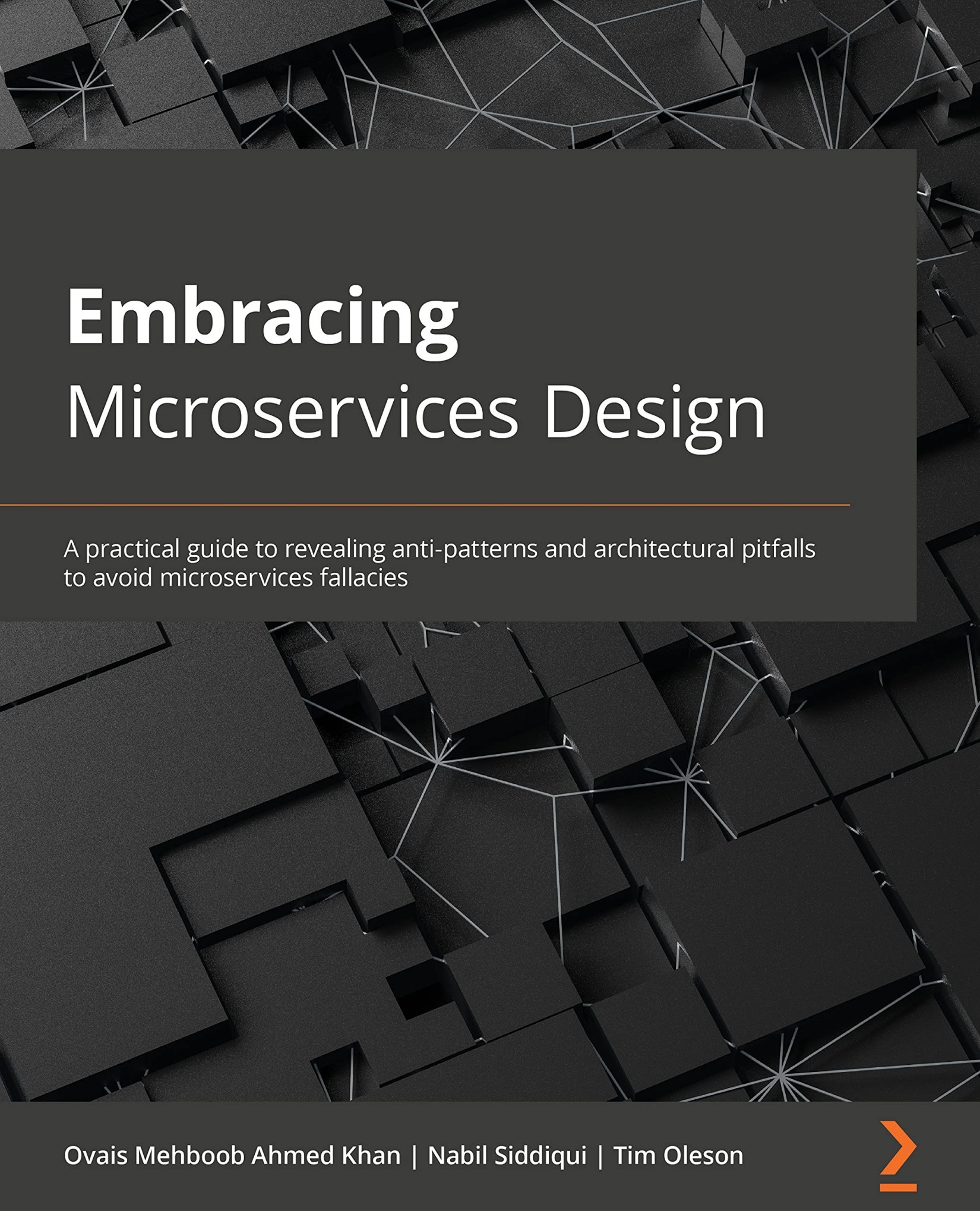 Embracing Microservices Design: A Practical Guide to Revealing Anti-Patterns and Architectural Pitfalls to Avoid Microservices Fallacies